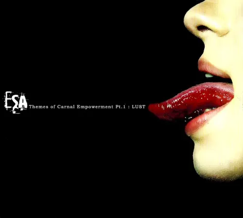 Themes of Carnal Empowerment, Pt. 1: Lust — ESA