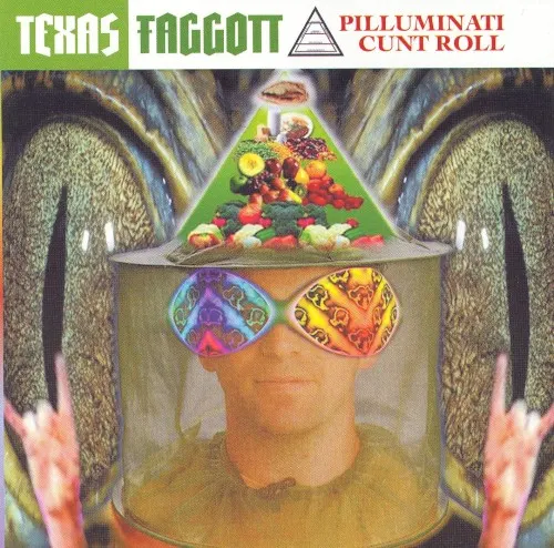 Pilluminati Cunt Roll — TEXAS FAGGOTT