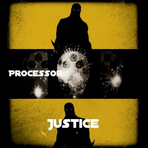 Justice — Processor