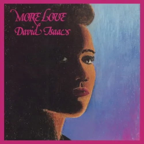 More Love — David Isaacs