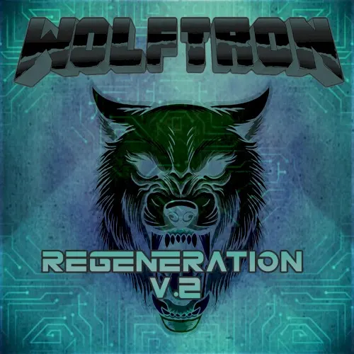 Regeneration V.2 — Wolftron