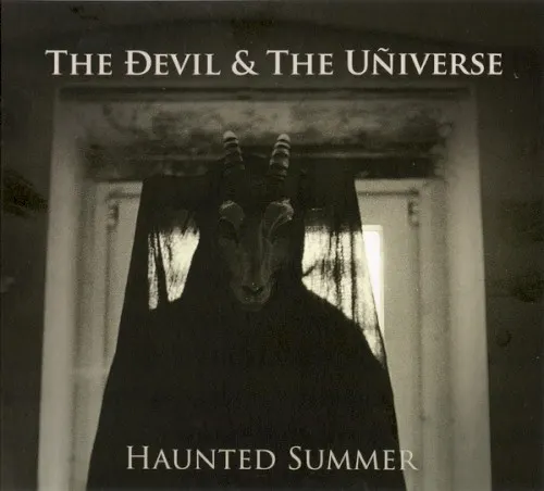 Haunted Summer — The Devil & The Universe