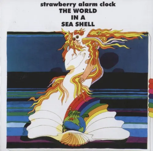 The World in a Sea Shell — Strawberry Alarm Clock