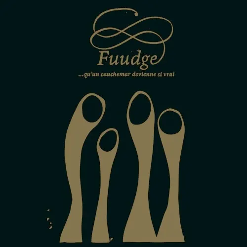 …qu’un cauchemar devienne si vrai — FUUDGE