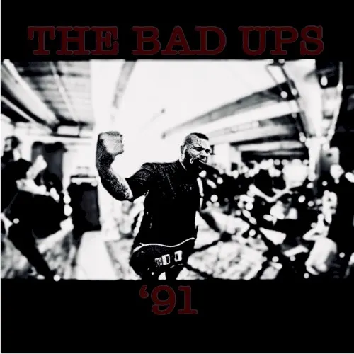 91 — The Bad Ups