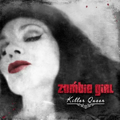 Killer Queen — ZOMBIE GIRL