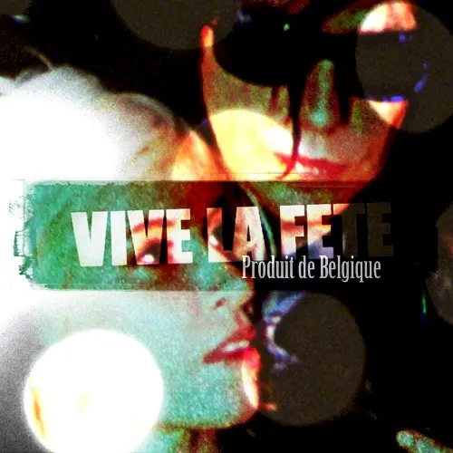 Produit de Belgique — Vive la fete