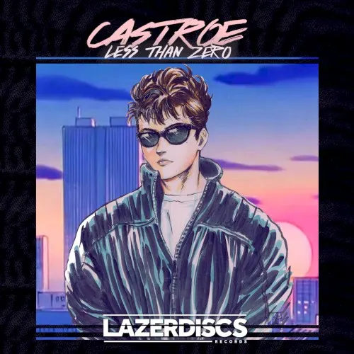 Less Than Zero — Castroe