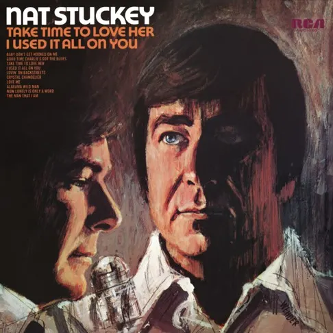 Take Time to Love Her / I Used It All on You — Nat Stuckey
