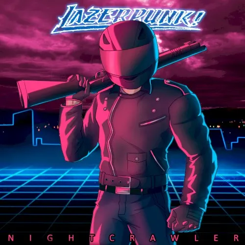 NIGHTCRAWLER — Lazerpunk