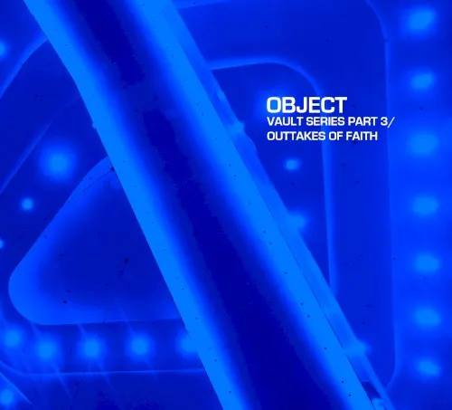 Vault Series, Part 3/Outtakes of Faith — Object