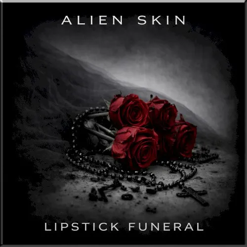 Lipstick Funeral — Alien Skin
