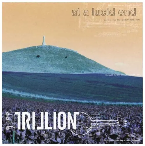 At a Lucid End — Trillion
