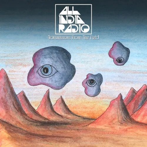Transmissions From the Field — All India Radio