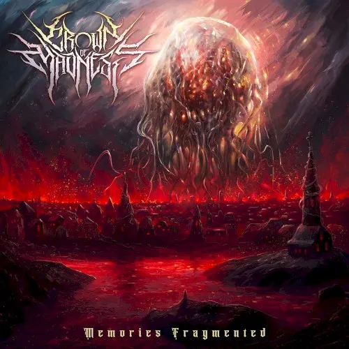 Memories Fragmented — CROWN OF MADNESS