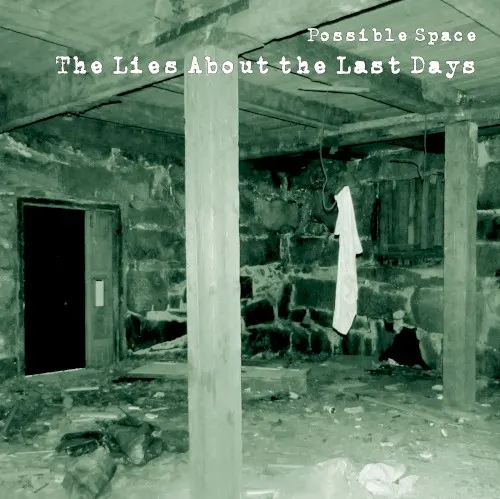 The Lies About the Last Days — Possible Space