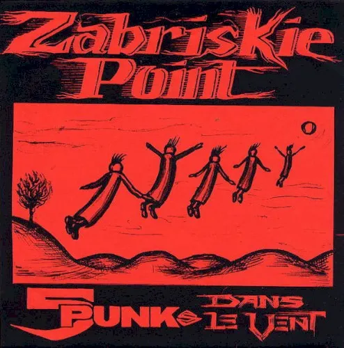 5 Punks Dans Le Vent — Zabriskie Point