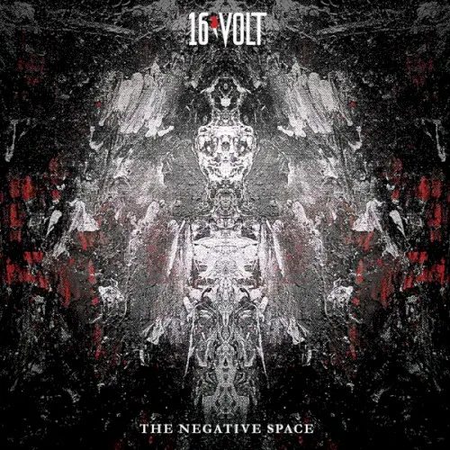 The Negative Space — 16Volt