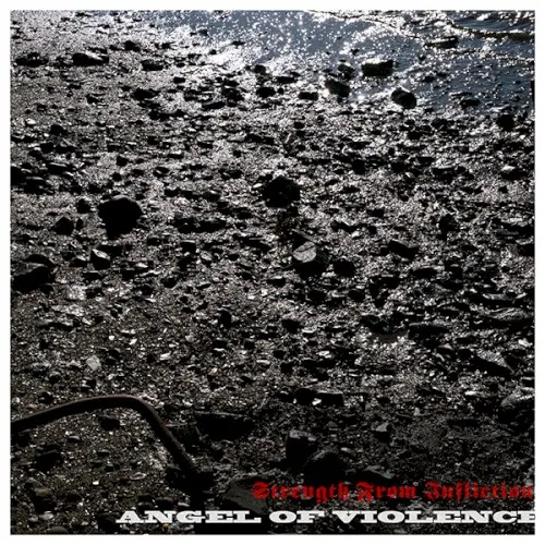 Strength from Infliction — Angel Of Violence