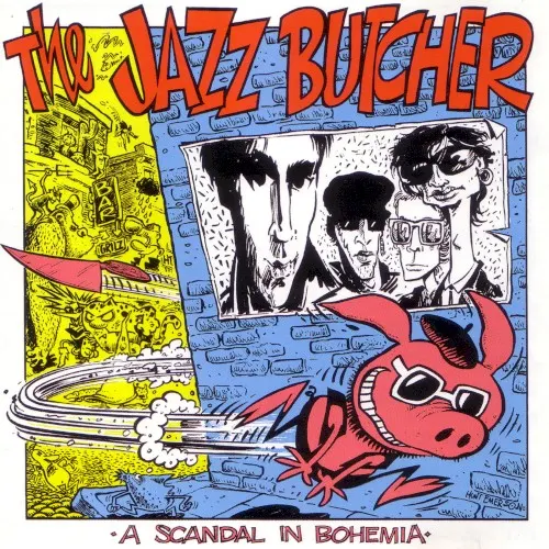 A Scandal in Bohemia — The Jazz Butcher