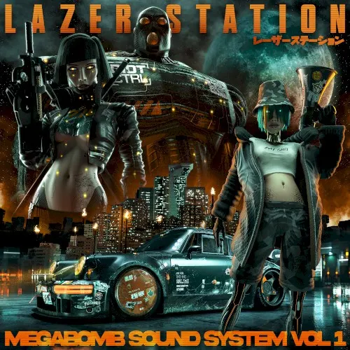 MEGABOMB SOUND SYSTEM VOL. 1 — Lazer Station