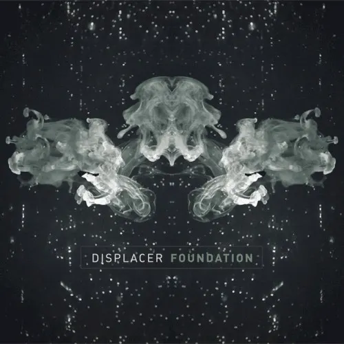Foundation — Displacer