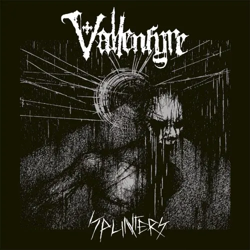 Splinters — VALLENFYRE