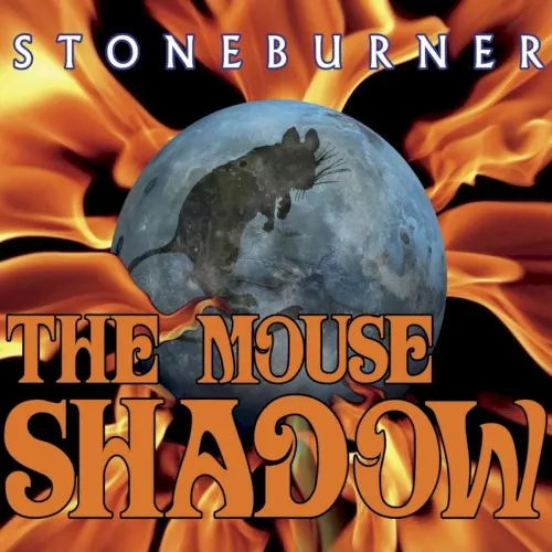 The Mouse Shadow — Stoneburner