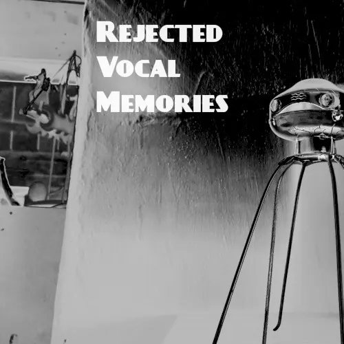 Rejected Vocal Memories — Processor