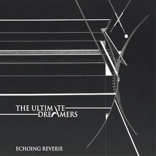 Echoing Reverie — The Ultimate Dreamers