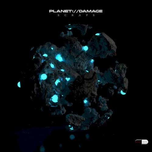 Scraps — Planetdamage