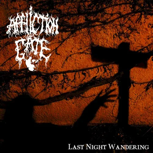 Last Night Wandering — Affliction Gate