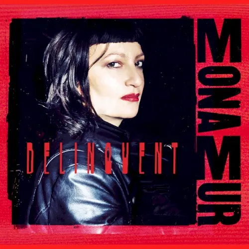Delinquent — Mona Mur