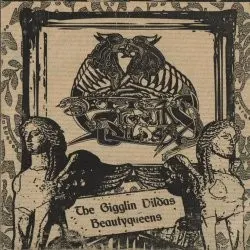Beautyqueens — The Gigglin Dildas