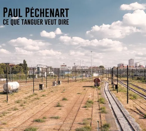 Ce que tanguer veut dire — Paul Pechenart