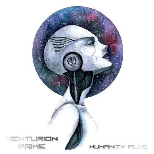 Humanity Plus — Xenturion Prime
