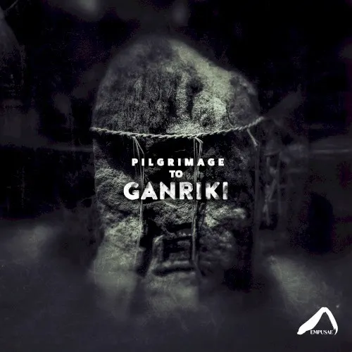 Pilgrimage to Ganriki — Empusae