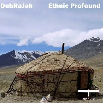 Ethnic Profound — DubRaJah