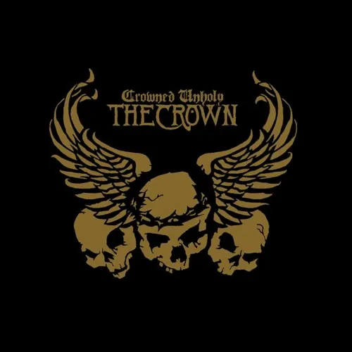 Crowned Unholy — THE CROWN