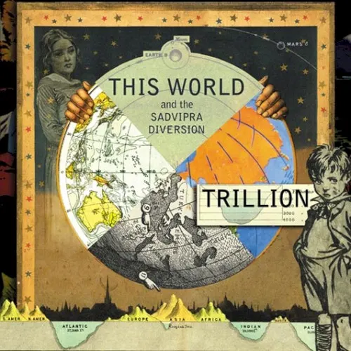 This World and the Sadvipra Diversion — Trillion