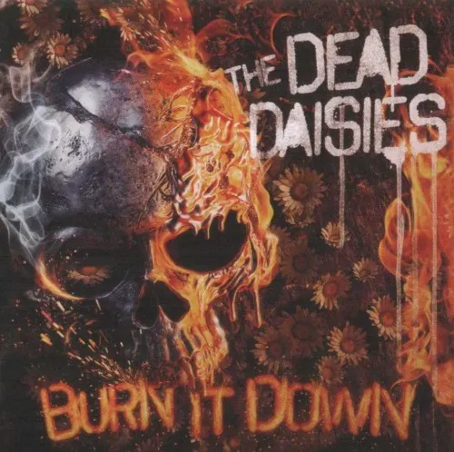 Burn It Down — The Dead Daisies