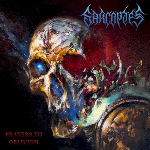Prayers to Oblivion — Sarcoptes