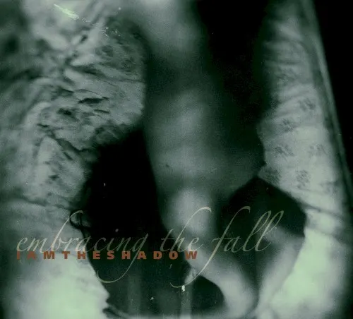 Embracing the Fall — IAMTHESHADOW