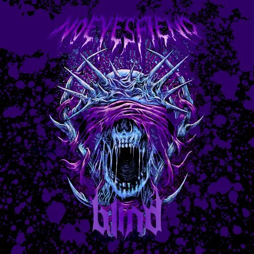 BLIND — NOEYESFIEND