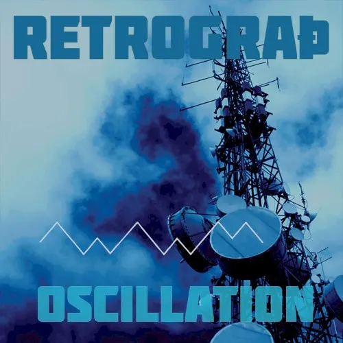 Oscillation — Retrograth
