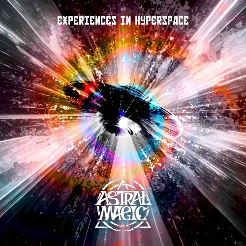 Experiences in Hyperspace — Astral Magic