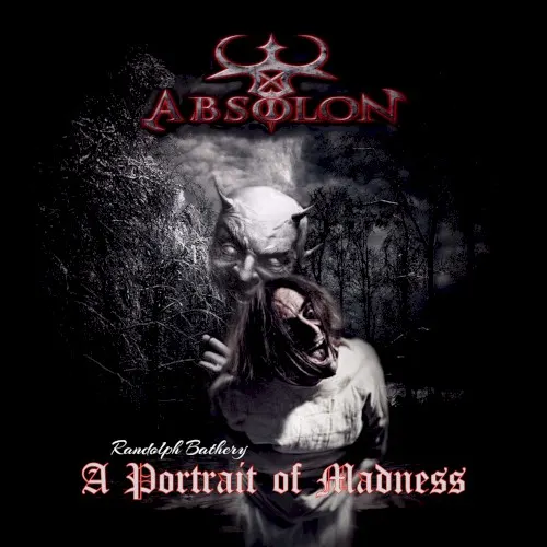 A Portrait of Madness — Absolon
