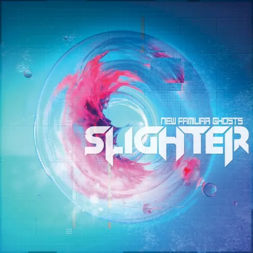 New Familiar Ghosts — Slighter