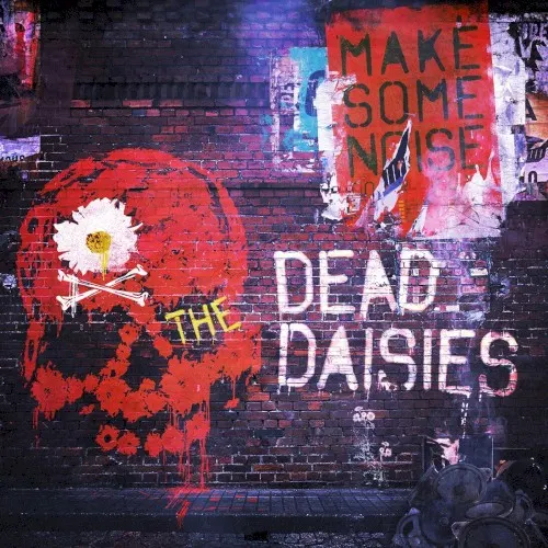 Make Some Noise — The Dead Daisies
