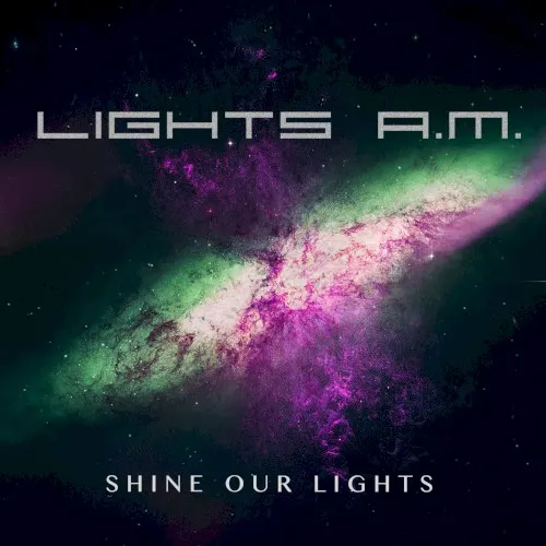 Shine Our Lights — Lights A.M